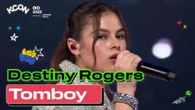 [KCON LA 2023] Destiny Rogers - Tom boy | Mnet 230928 방송