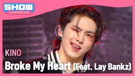 [COMEBACK] 키노(KINO) - Broke My Heart (Feat. Lay Bankz) l 240508