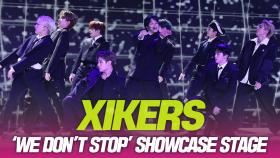 싸이커스(xikers), ‘We Don't Stop’ 쇼케이스 무대