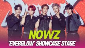 NOWZ(나우즈), ‘EVERGLOW’ 쇼케이스 무대