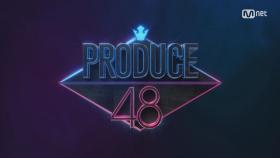 ＜PRODUCE 48 = PRODUCE101 + AKB48＞