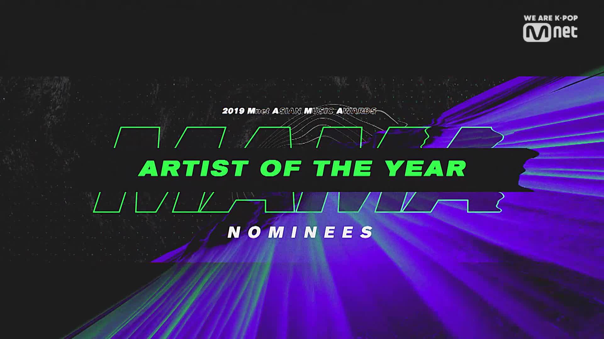 [2019 MAMA] Artist of the Year Nominees ZUM TV