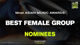 [2020 MAMA Nominees] Best Female Group
