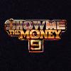 Show Me The Money 9