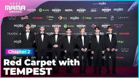 [2022 MAMA] Red Carpet with TEMPEST (템페스트) | Mnet 221130 방송