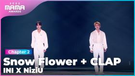 [2022 MAMA] INI (아이엔아이) X NiziU (니쥬) - 눈의 꽃 + 박수 | Mnet 221130 방송