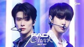 '최초 공개' NCT 127 - Fact Check (불가사의; 不可思議) | Mnet 231012 방송