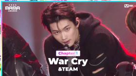 [#2023MAMA] &TEAM (앤팀) - War Cry | Mnet 231128 방송