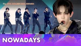 [제39회 골든디스크] NOWADAYS (나우어데이즈) - 