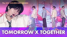[제39회 골든디스크] TOMORROW X TOGETHER - 