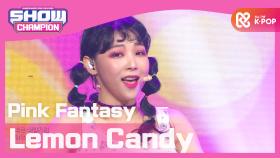 핑크판타지 - 레몬사탕 (Pink Fantasy - Lemon Candy)