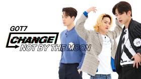 [CHANGE CAM] GOT7 - NOT BY THE MOON (갓세븐 - NOT BY THE MOON) l 주간아이돌(Weekly Idol)