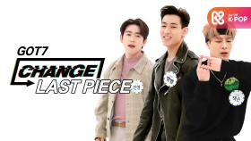 [CHANGE CAM] 갓세븐 - 라스트 피스 (GOT7 - LAST PIECE) l 주간아이돌(Weekly Idol)