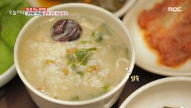 억새집 건강 밥상 레시피, 마무리는 '닭죽'으로!, MBC 210617 방송