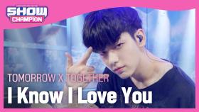 [쇼챔 커머스] 투모로우바이투게더 - 0X1=LOVESONG (TOMORROW X TOGETHER - I Know I Love You)