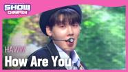 HAWW How Are You L Show Champion L EP 465 ZUM TV