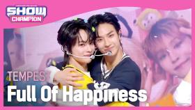 [쇼챔 에세이] TEMPEST - Full Of Happiness (템페스트 - 행복 (원곡 : H.O.T.))