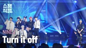 [쇼챔직캠 4K] NINE.i - Turn it off (나인아이 - 턴 잇 오프) l Show Champion l EP.487