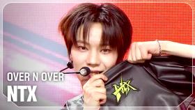 엔티엑스(NTX) - OVER N OVER l 250319