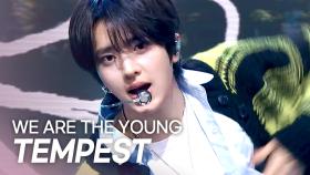 템페스트(TEMPEST) - WE ARE THE YOUNG l 250409