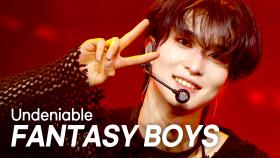 판타지보이즈(FANTASY BOYS) - Undeniable l 250423