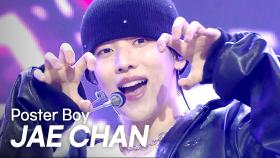 [COMEBACK] 재찬(JAE CHAN) - Poster Boy l 250521