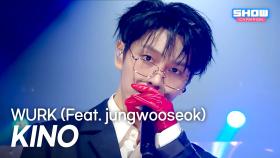 [최초 공개] KINO - WURK (Feat. jungwooseok) l 251015