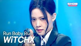 WiTCHX - Run Baby Run l 251029