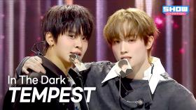 TEMPEST(템페스트) - In The Dark l 251112