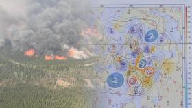 캐나다 최악 산불 주범 '블로킹'…한반도에도 영향?
