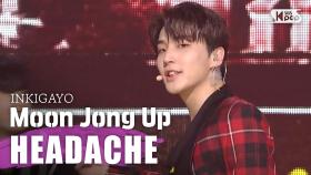 Moon Jong Up(문종업) - HEADACHE @인기가요 inkigayo 20200510