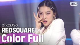 REDSQUARE(레드스퀘어) - Color Full @인기가요 inkigayo 20200524