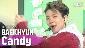 BAEKHYUN(백현) - Candy @인기가요 inkigayo 20200607