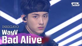 WayV(웨이션브이)- Bad Alive @인기가요 inkigayo 20200802