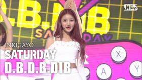 SATURDAY(세러데이) - D.B.D.B.DIB @인기가요 inkigayo 20200816