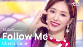 Cherry Bullet(체리블렛) - Follow Me(라팜파) @인기가요 inkigayo 20210124