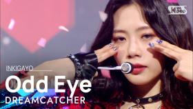 DREAMCATCHER(드림캐쳐) - Odd Eye @인기가요 inkigayo 20210131