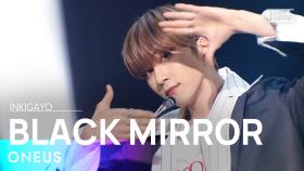 ONEUS(원어스) - BLACK MIRROR @인기가요 inkigayo 20210530