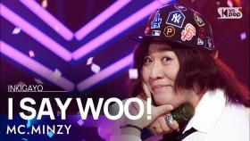 MC.MINZY(MC민지) - I SAY WOO!(아새우!)(Feat.Sound Kim) @인기가요 inkigayo 20210627