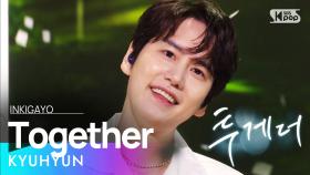 KYUHYUN(규현) - Together(투게더) @인기가요 inkigayo 20210711