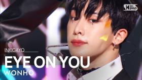 WONHO(원호) - EYE ON YOU @인기가요 inkigayo 20220306