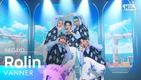 VANNER(배너) - Rollin @인기가요 inkigayo 20220313