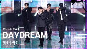 [안방1열 직캠4K] 하이라이트 'DAYDREAM' 풀캠 (Highlight Full Cam)│@SBS Inkigayo_2022.04.03.