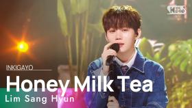 Lim Sang Hyun(임상현) - Honey Milk Tea(달콤하게, 따뜻하게, 부드럽게) @인기가요 inkigayo 20220403