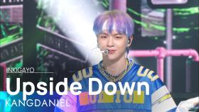 KANGDANIEL(강다니엘) - Upside Down @인기가요 inkigayo 20220605