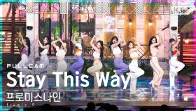 [안방1열 직캠4K] 프로미스나인 'Stay This Way' 풀캠 (fromis_9 Full Cam)│@SBS Inkigayo_2022.07.03.