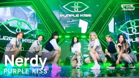 PURPLE KISS(퍼플키스) - Nerdy @인기가요 inkigayo 20220814