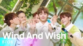 BTOB(비투비) - Wind And Wish(나의 바람) @인기가요 inkigayo 20230507