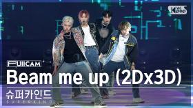 [안방1열 풀캠4K] 슈퍼카인드 'Beam me up (2Dx3D)' (SUPERKIND FullCam)│@SBS Inkigayo 231105