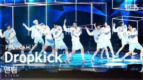 [안방1열 풀캠4K] 앤팀 'Dropkick (Korean ver.)' (&TEAM FullCam)│@SBS Inkigayo 231119